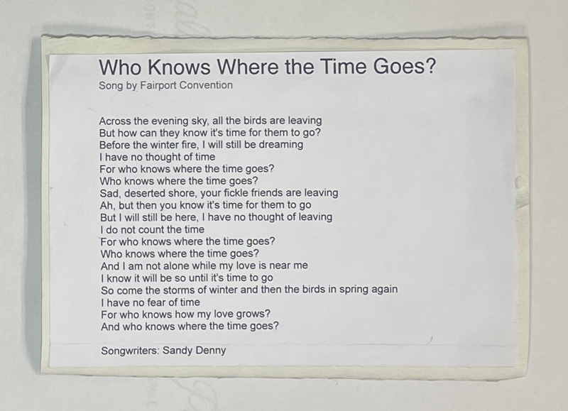 An image of the lyrics to the song "Who Knows Where the Time Goes?" by Fairport Convention.